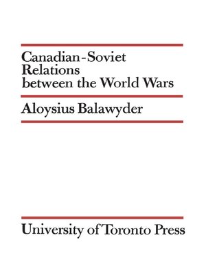 cover image of Canadian-Soviet Relations between the World Wars